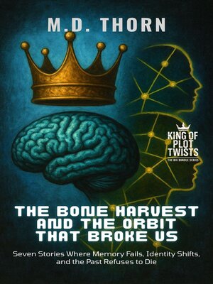 cover image of The Bone Harvest and the Orbit That Broke Us